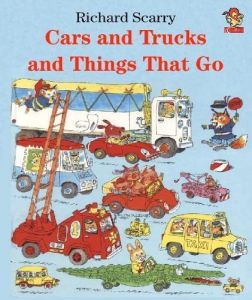 Richard Scarry. Cars and Trucks and things that go.