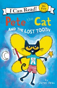 Pete the Cat and the lost tooth.