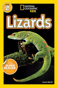 National Geographic Kids. Lizards. Level 2.