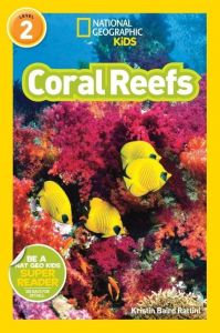 National Geographic Kids. Coral Reefs. Level 2.