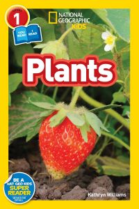 National Geographic Kids. Plants. Level 1.