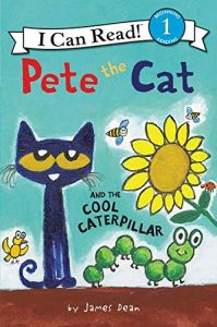 Pete the Cat and cool caterpillar.