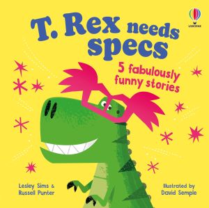 T. REX NEEDS SPECS & OTHER STORIES