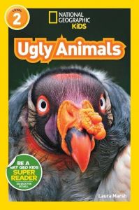 National Geographic Kids. Ugly animals. Level 2.