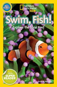 National Geographic Kids. Swim, fish! Level pre-reader.