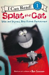 Splat the Cat. Splat and Seymour, Best friends forevermore.
