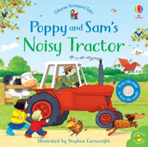 Poppy and Sam`s noisy tractor.