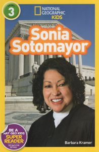 National Geographic Kids. Sonia Sotomayor. Level 3.