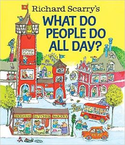 Richard Scarry. What do People do all day?