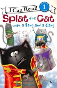 Splat the Cat with a bang and a clang.