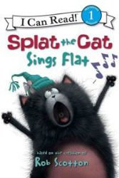 Splat the Cat. Sings flat.
