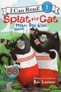 Splat the Cat. Make dad glad.