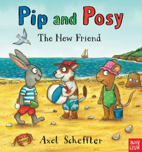 Pip and Posy. The new friend.