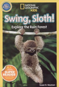 National Geographic Kids. Swing, Sloth! Level pre-reader.