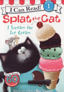 Splat the Cat. I scream for ice cream.