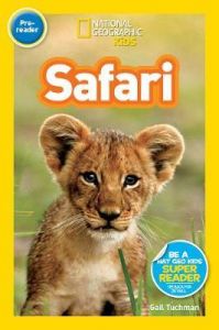 National Geographic Kids. Safari. Level pre-reader.